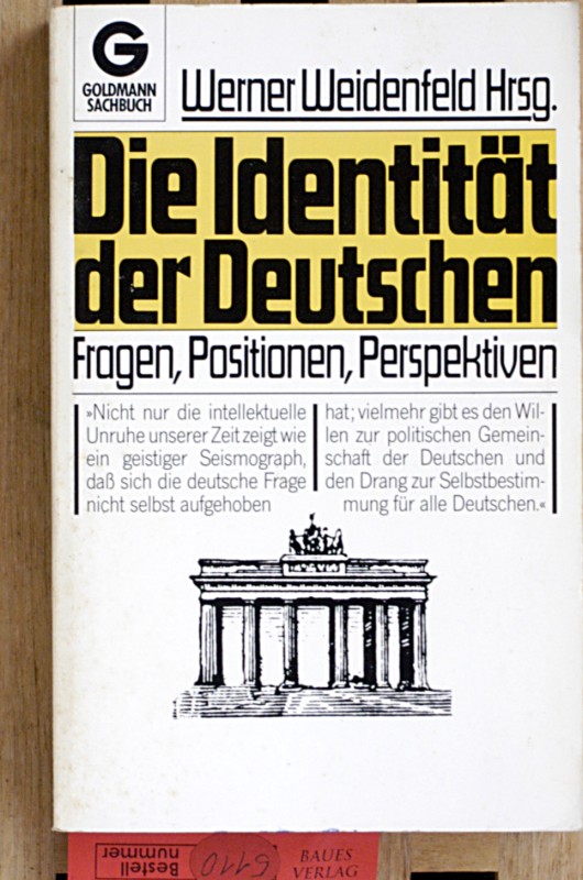 Weidenfeld, Werner [Hrsg.].  Die Identität der Deutschen : Fragen, Positionen, Perspektiven. Was ist deutsch heute? 