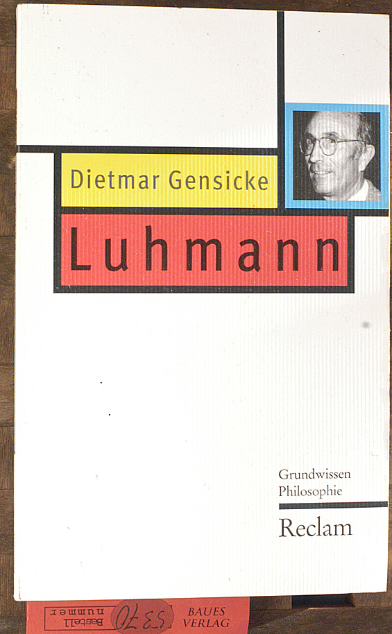 Dietmar Gensicke.  Luhmann Grundwissen Philosophie 