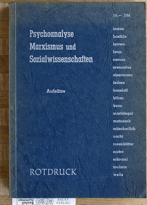 Baran, Paul A.  Psychoanalyse, Marxismus und Sozialwissenschaften : Aufsätze. 