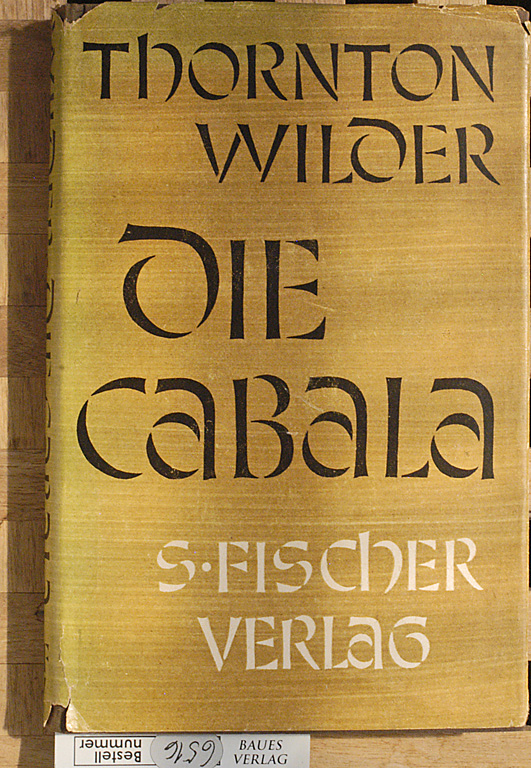 Wilder, Thornton und Herberth E. [Übers.] Herlitschka.  Die Cabala. Roman. 