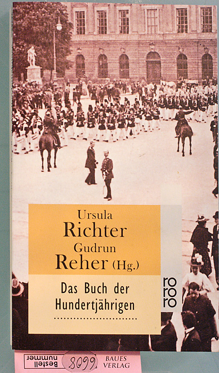 Richter, Ursula und Gudrun [Hrsg.] Reher.  Das Buch der Hundertjährigen 