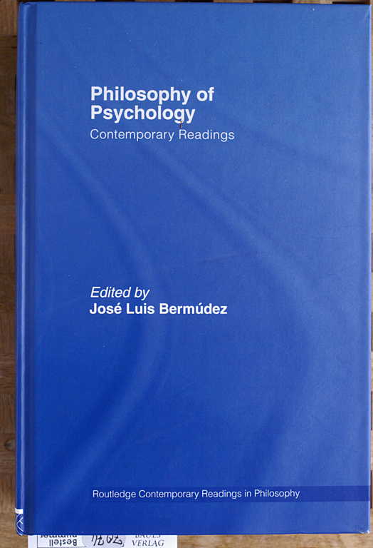 Bermudez, Jose Luis.  Philosophy of Psychology: Contemporary Readings Routledge Contemporary Readings in Philosophy 