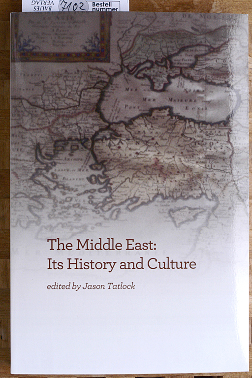 Tatlock, Jason [Ed.].  The Middle East: Its History and Culture 
