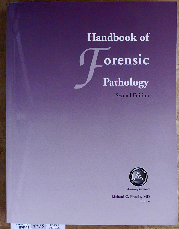 Froede, Richard C. [Ed.].  Title: Handbook of Forensic Pathology [Paperback] by Froede, Richard C. 