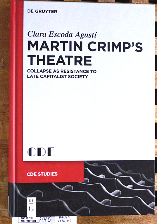 Escoda, Agusti Clara.  Martin Crimp`s Theatre Collapse as Resistance to Late Capitalist Society. Vol.24. 