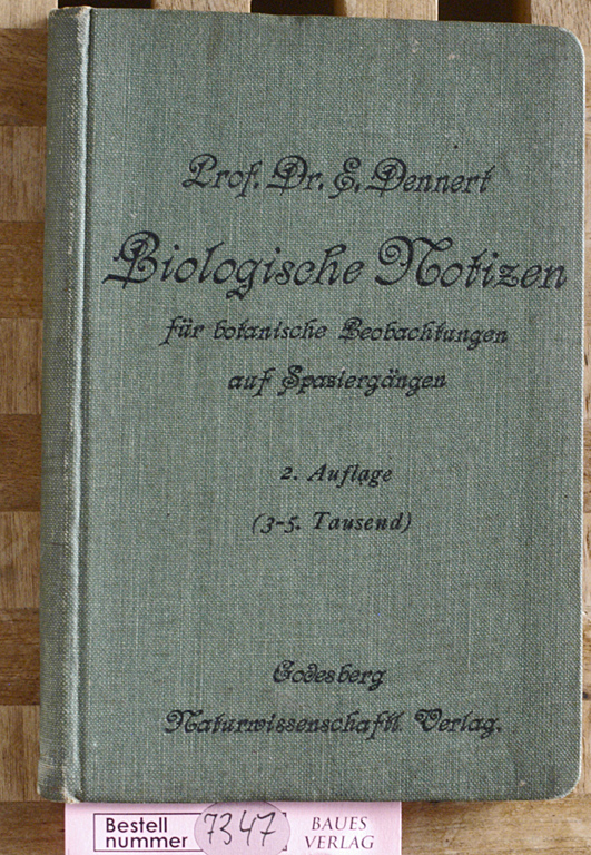 Dennert, E.  Biologische Notizen für botanische Beobachtungen auf Spaziergängen. 