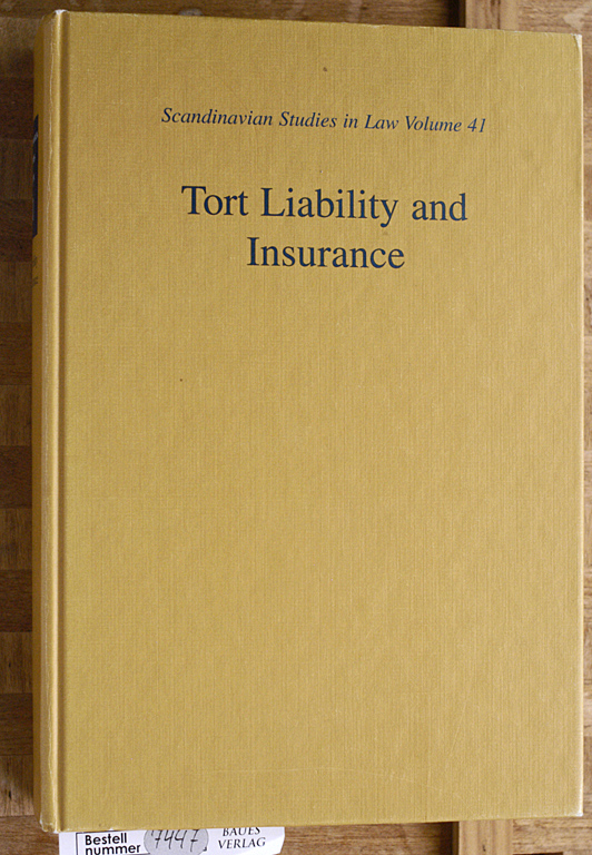 Wahlgren, Peter.  Tort Liability and Insurance Scandinavian Studies in Law Vol. 41 