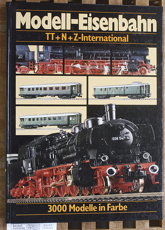 Stein, B.  Internationaler Modell-Eisenbahn-Katalog. TT+N+Z. 3000 Modelle in Farbe 