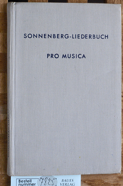 Jöde, Fritz und Willi Gundlach.  Sonnenberg- Liederbuch. Pro Musica Lieder für internationale Begegnungen 