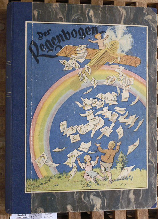 Olden-Fournier, Christine [Red.].  Der Regenbogen. 1. Jahrgang, Heft 1 - 52. gebunden. Wochenschrift für Kinder. 
