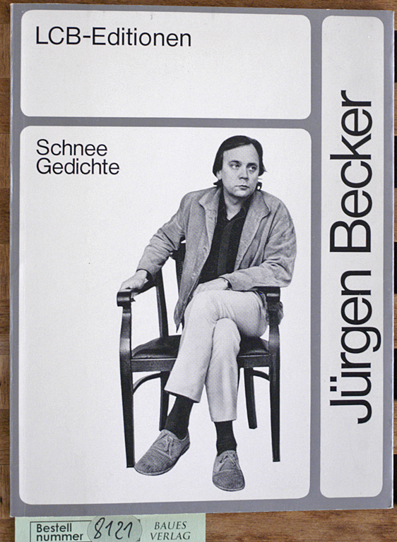 Becker, Jürgen.  Schnee : Gedichte. LDB-Editionen ; 22 