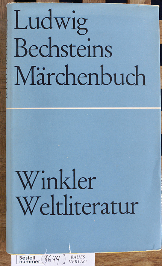 Bechstein, Ludwig.  Ludwig Bechsteins Märchenbuch 