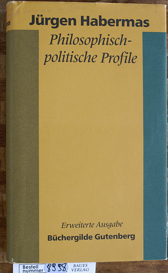 Habermas, Jürgen.  Philosophisch-politische Profile. Jürgen Habermas 
