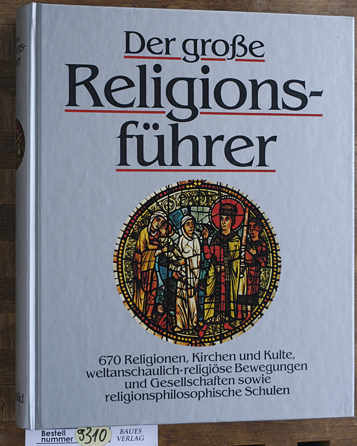J. Bellinger, Gerhard.  Der große Religionsführer. 670 Religionen, Kirchen und Kulte,.... 