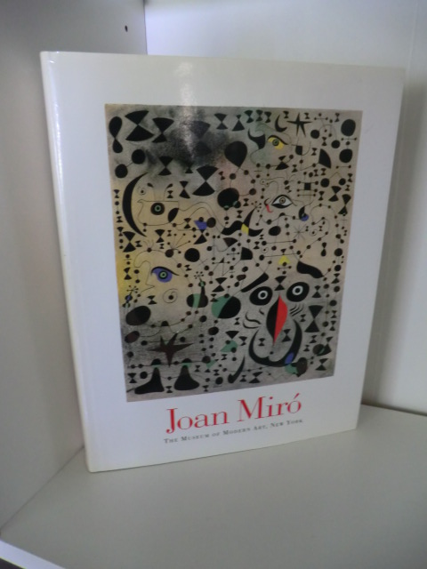 Carolyn Lanchner:  Joan Miro. The Museum of Modern Art, New York 