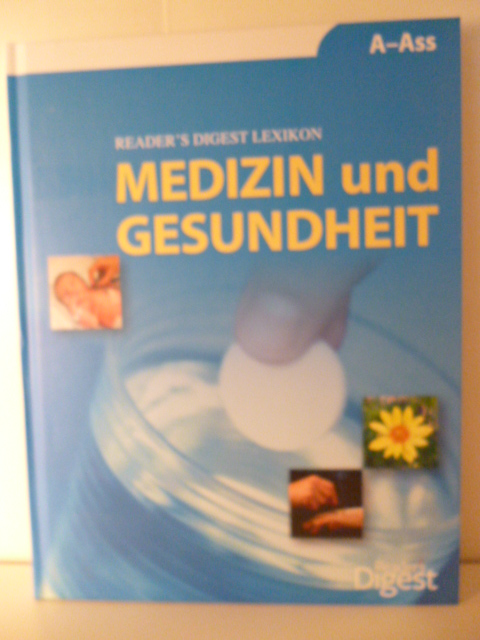 Redaktionelle Leitung Detlef Wienecke-Janz  Reader`s Digest Lexikon Medizin und Gesundheit Band 1. A-Ass 
