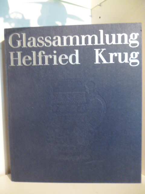 Klesse, Brigitte  Glassammlung Helfried Krug 