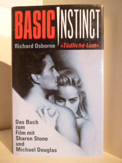 Osborne, Richard  Basic Instinct. Tödliche Lust 