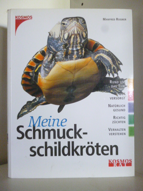 Rogner, Manfred  Meine Schmuckschildkröten 
