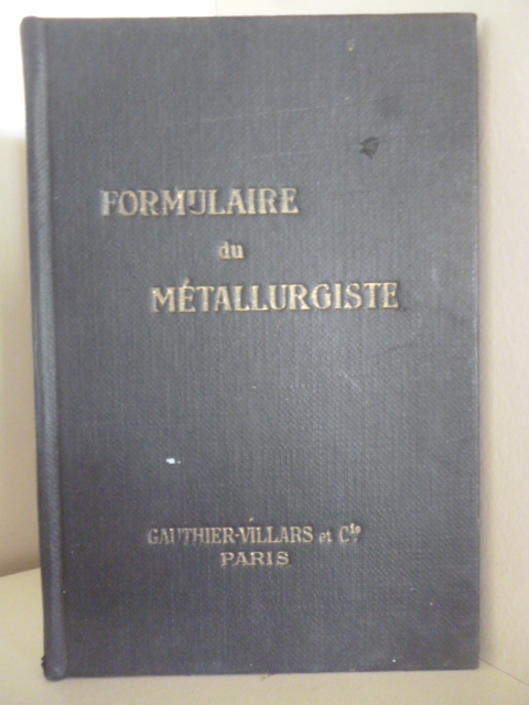 10 Edition revue et augmentee  Formulaire du Metallurgiste Tricot 