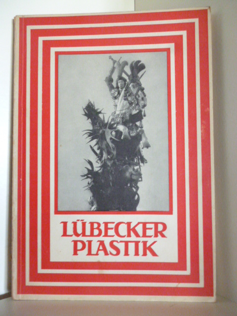Heise, Carl Georg  Lübecker Plastik 