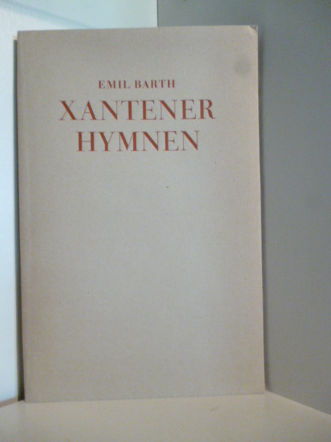 Barth, Emil:  Xantener Hymnen 