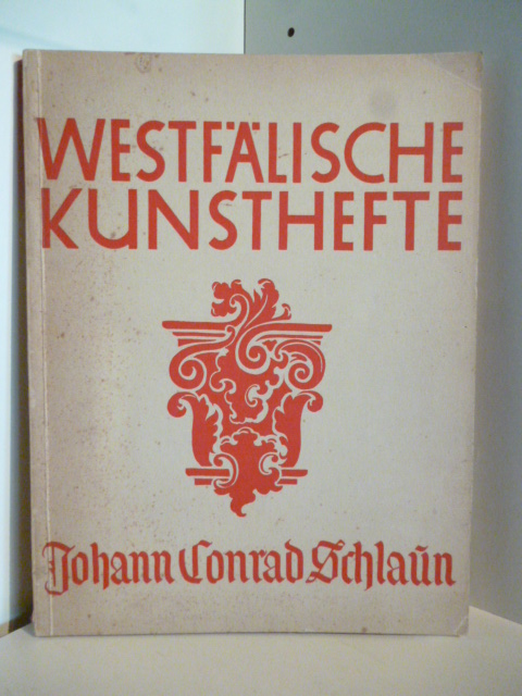 Rensing, Theodor  Westfälisches Kunstheft. Heft VI. Johann Conrad Schlaun 