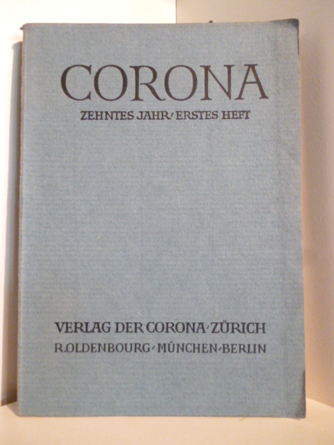 Mehrere Autoren  Corona. Zehntes Jahr/Erstes Heft 