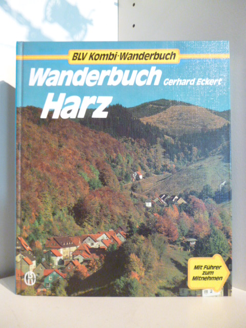 Eckert, Gerhard  BLV Kombi-Wanderbuch. Harz 