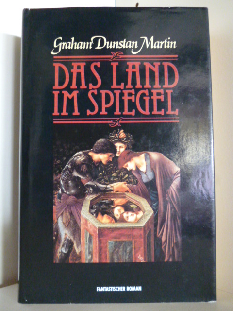 Graham Dunstan Martin  Das Land im Spiegel 