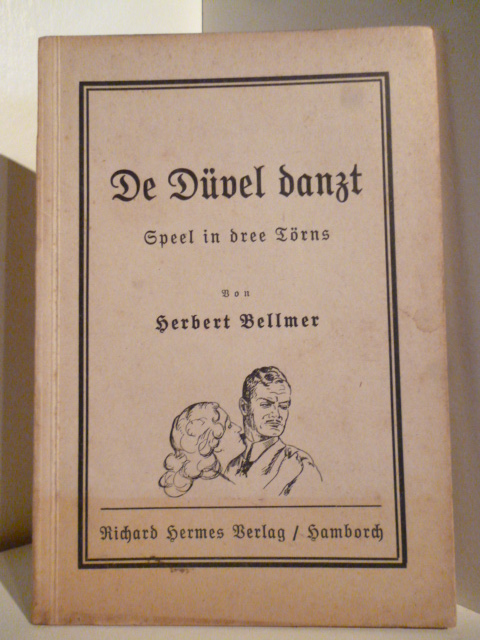 Bellmer, Herbert  De Düvel danzt. Speel in dree Törns. Band 135. 