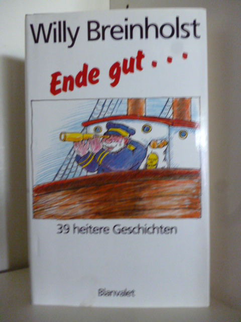 Breinhorst, Willy  Ende gut... 39 heitere Geschichten. 