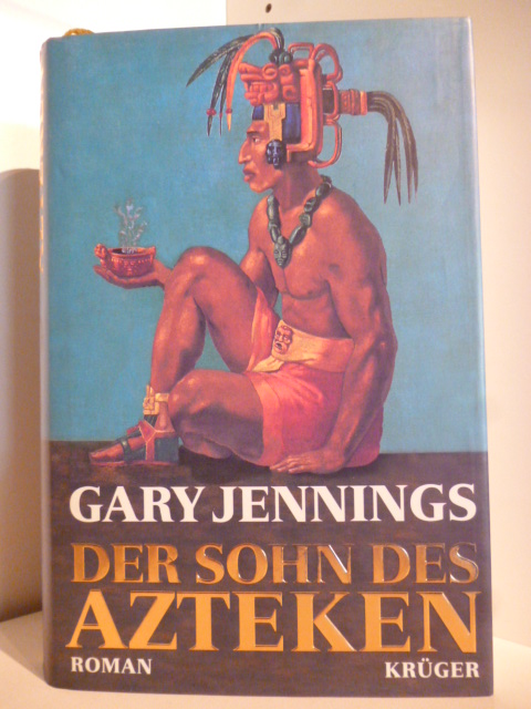 Jennings, Gary  Das Sohn des Azteken 