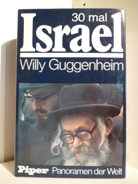 Guggenheim, Willy  30 mal Israel. Panoramen der Welt 