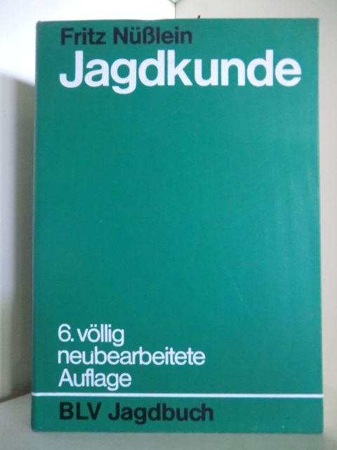 Nüßlein, Fritz  Jagdkunde. Ein Lehrbuch zur Einführung in das Waidwerk. 