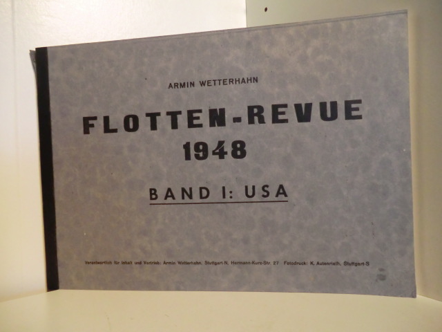 Wetterhahn, Armin  Flotten-Revue 1948 Band 1: USA 