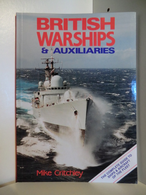 Critchley, Mike  British Warships & Auxiliaries. 1988/89 