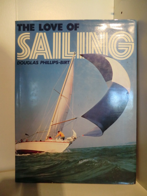 Douglas Phillips-Birt  The Love of Sailing 