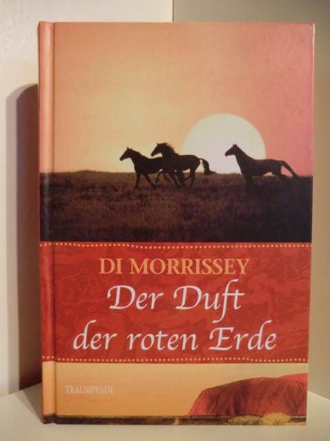 Morrissey, Di  Der Duft der roten Erde 