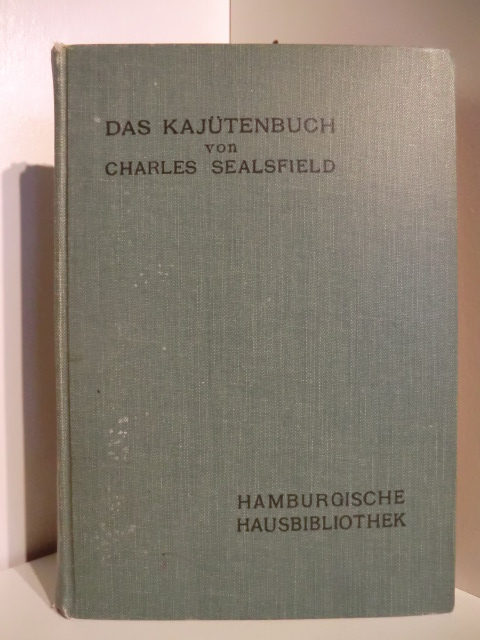 Sealsfield, Charles  Das Kajütenbuch 