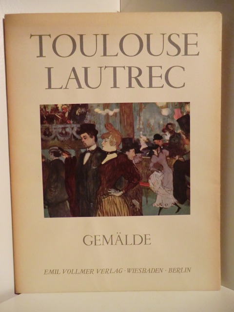 Einleitung von Ugo Nebbia  Toulouse Lautrec. Gemälde 