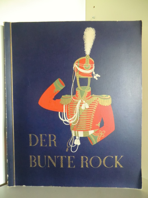 Sammelheft  Der Bunte Rock. Eine Sammlung deutscher Uniformen des 19. Jahrhunderts 