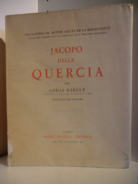 Gielly, Louis  Les Maitres du Moyen Age et de la Renaissance. Jacopo Della Quercia 