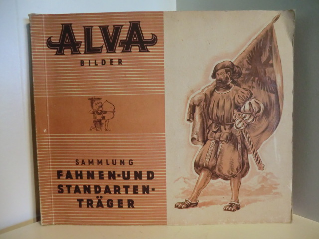 Alva Cigaretten  Alva Bilder. Sammlung Fahnen- und Standartenträger 