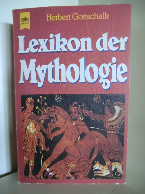 Gottschalk, Herbert  Lexikon der Mythologie 