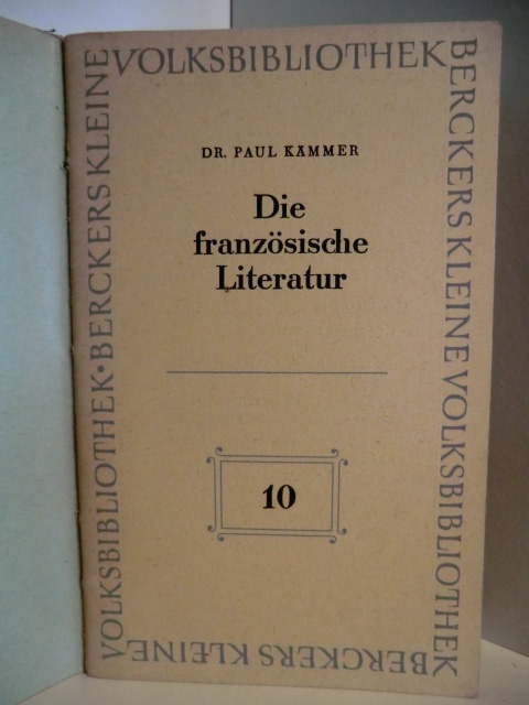 Dr. Paul Kämmer  Die französische Literatur 