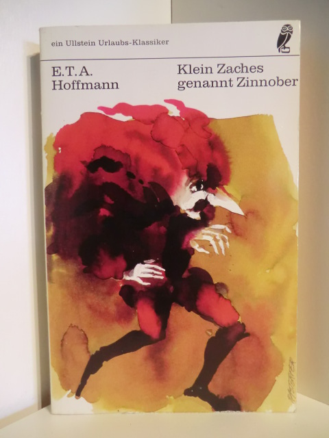 Hoffmann, E. T. A.  Kleiner Zaches genannt Zinnober 