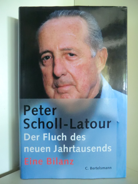 Scholl-Latour, Peter  Der Fluch des neuen Jahrtausends. Eine Bilanz 