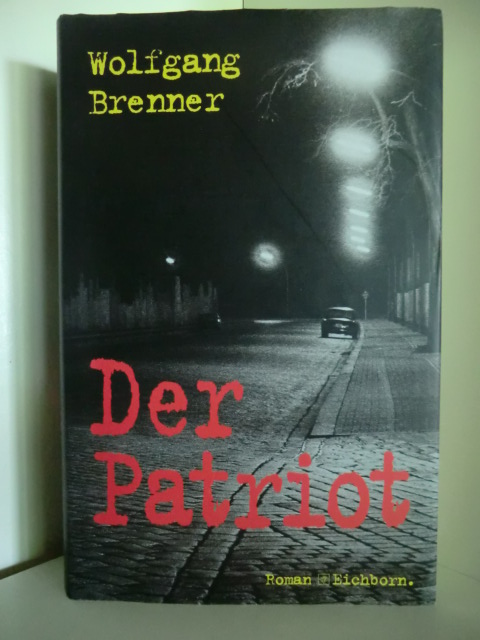 Brenner, Wolfgang  Der Patriot 