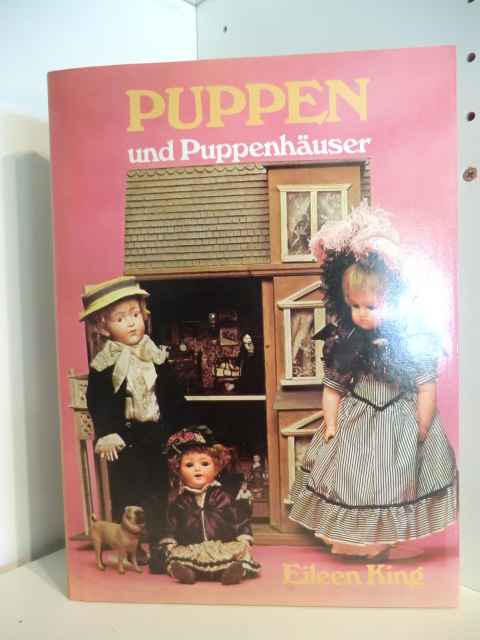 King, Eileen  Puppen und Puppenhäuser 